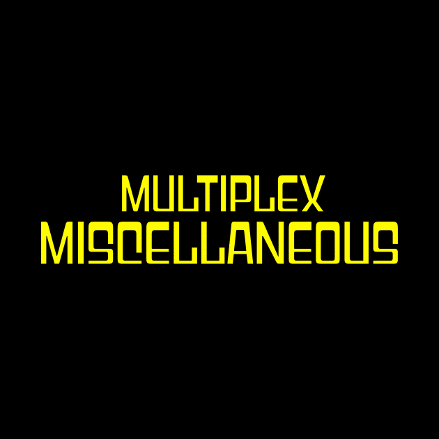 Multiplex Miscellaneous by Multiplex