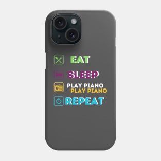 Funny eat sleep play piano repeat Phone Case