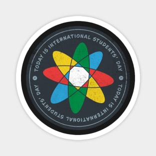 Today is International Students’ Day Badge Magnet