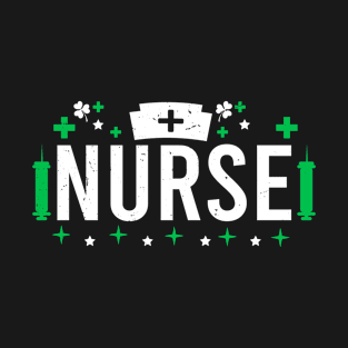 Nurse St Patrick's Day Lucky Nurse Shamrock Love Nurse Life T-Shirt