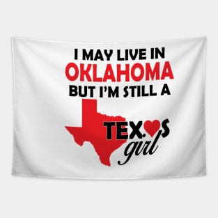 I am still a Texas Girl Tapestry