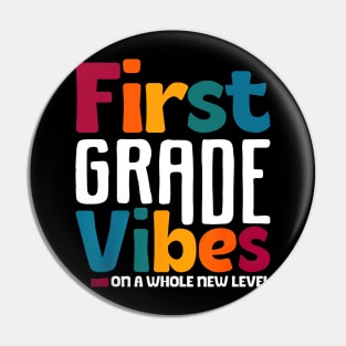 First Grade Vibes On A Whole New Level Back To School Pin