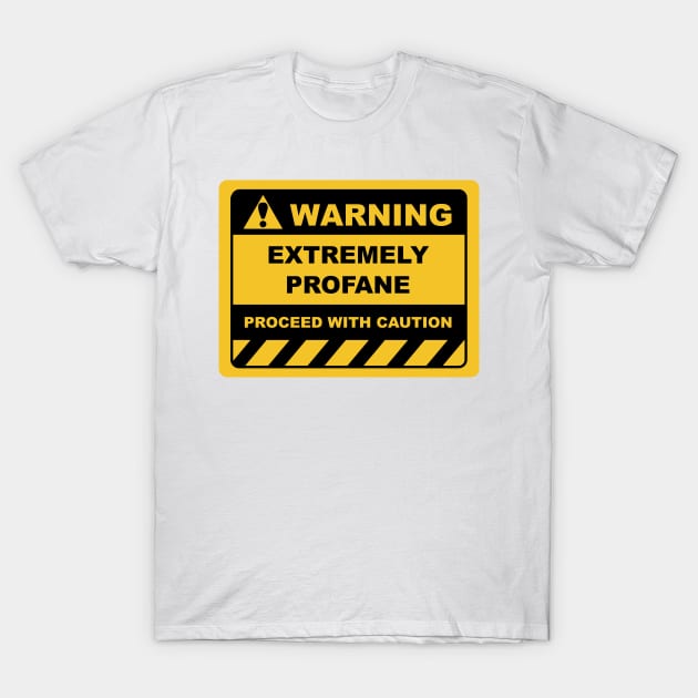 Offensive Human Warning Labels Profane - T-Shirt | TeePublic
