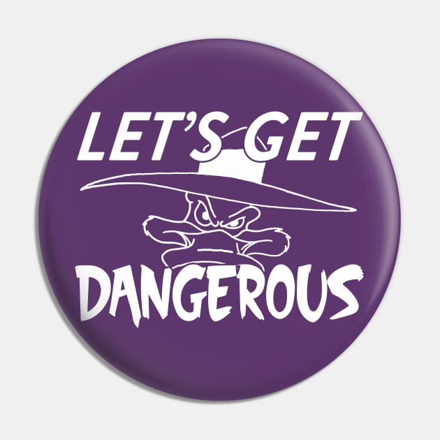 Let's Get Dangerous Pin by CFieldsVFL