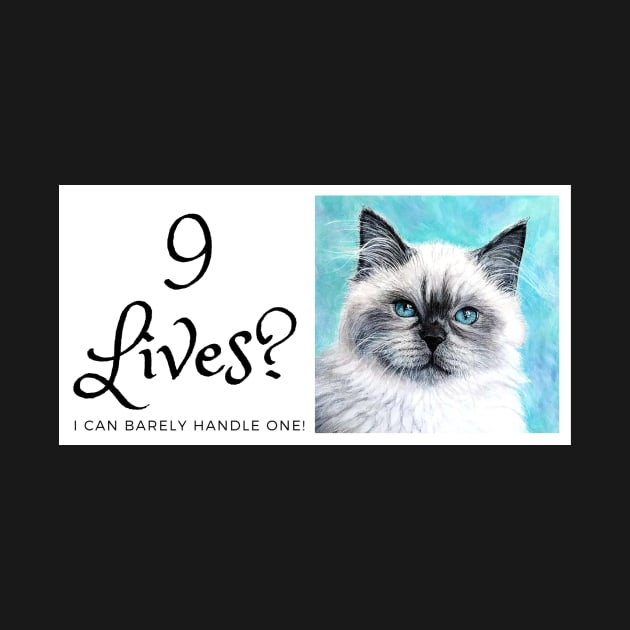 9 lives? I can barely handle one! Funny cat by LukjanovArt