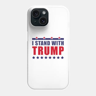 I stand with Trump Phone Case