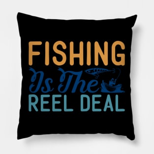 fishing is the reel deal Pillow