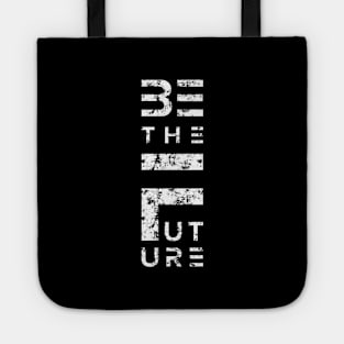 Be the Future Tote