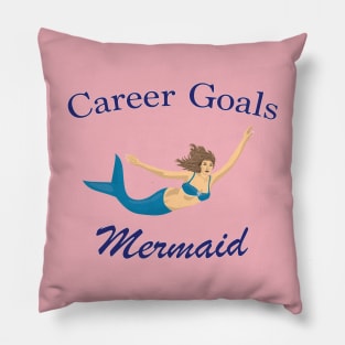 Career Goals: Mermaid Pillow