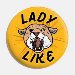 Lady Like Pin