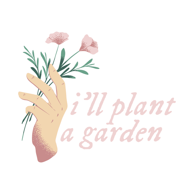 : I'll Plant A Garden 2 - Garden Song - Phoebe Bridgers by magicae