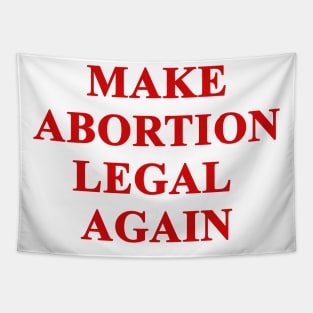 Make Abortion legal again Tapestry