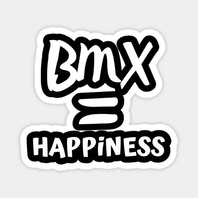 Bmx Is Happiness Magnet by Catchy Phase