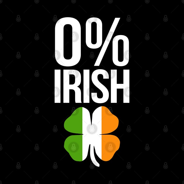 0% Irish, Funny St Patrick's Day by adik