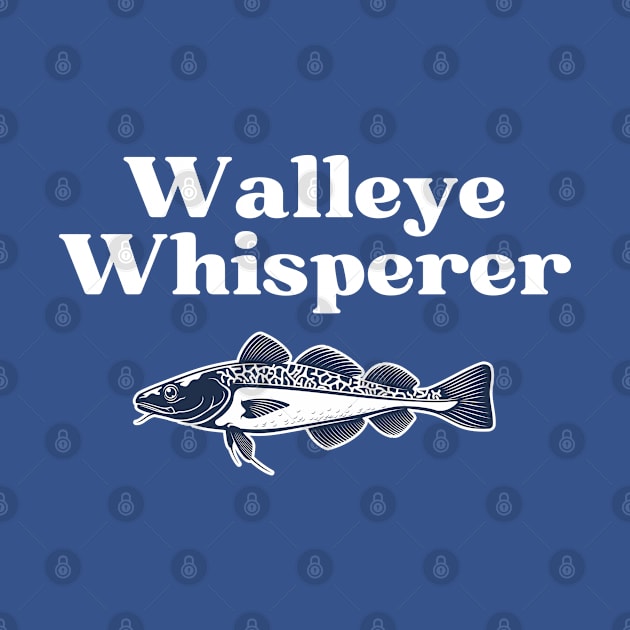 Walleye Whisperer by HobbyAndArt