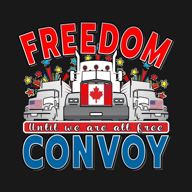 FREEDOM CONVOY 2022 UNTIL WE ARE ALL FREE LETTERS RED AND BLUE by KathyNoNoise