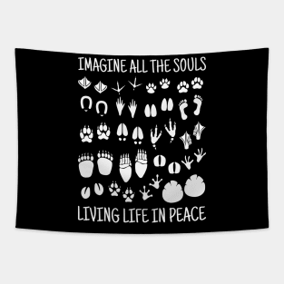 Imagine all the souls living life in Peace. (w) Tapestry