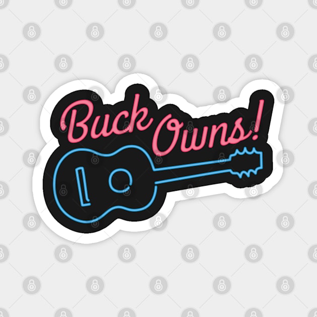 Buck Owns - Buck Owens shirt Magnet by ScreamFamily
