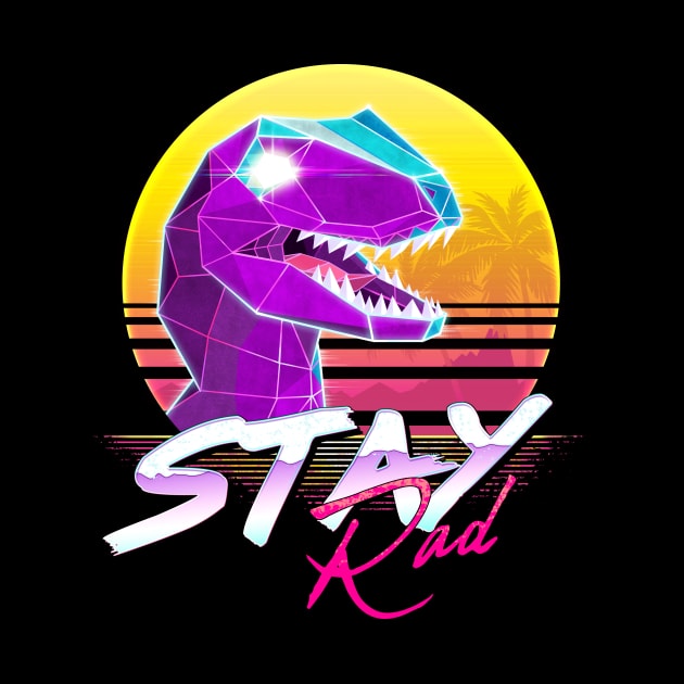 Stay Rad Raptor Dinosaur by forge22