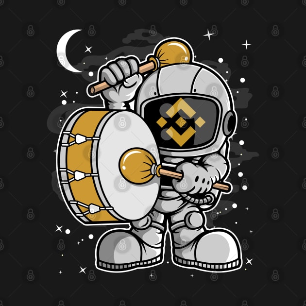 Astronaut Drummer Binance BNB Coin To The Moon Crypto Token Cryptocurrency Blockchain Wallet Birthday Gift For Men Women Kids by Thingking About