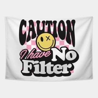 Caution I have no filter Funny Quote Sarcastic Sayings Humor Gift Tapestry