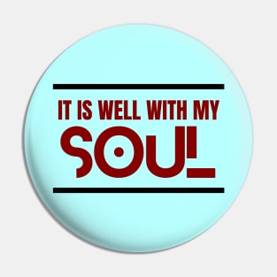 It Is Well With My Soul | Christian Pin