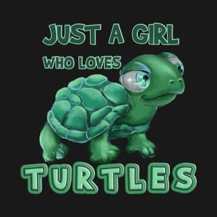 Just A Girl Who Loves Turtles T-Shirt