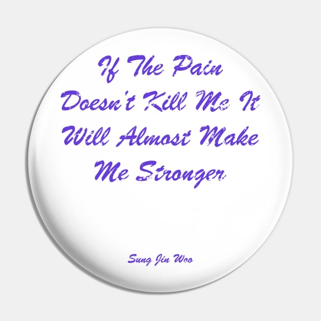 If The Pain Doesn’t Kill Me, It Will Almost Make Me Stronger Pin by LineLyrics