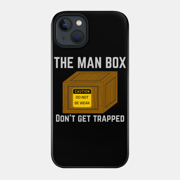 The Man Box - Emotional Support - Phone Case