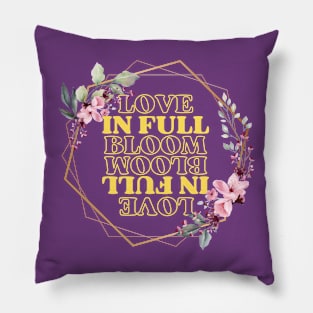 Love in Full Bloom Pillow