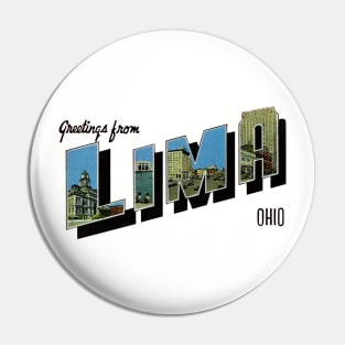 Greetings from Lima Ohio Pin