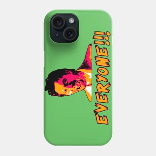 EVERYONE Phone Case