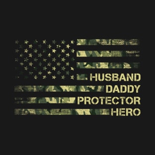 Husband Daddy Protector Hero Camouflage Father's Day T-Shirt