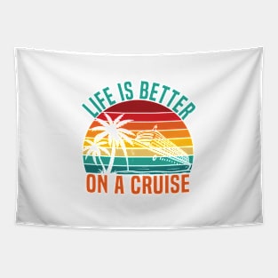 life is better on a Cruise Ship Family Vacation trip Tapestry