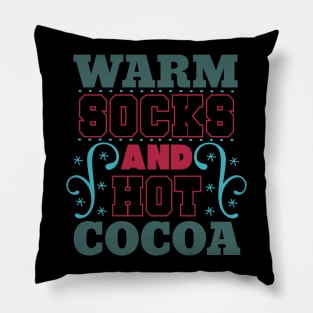 Warm Socks And Hot Cocoa Pillow