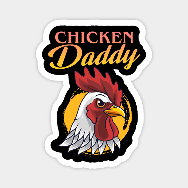 Chicken Daddy Chicken Dad Farmer Poultry Farmer Farmer Funny