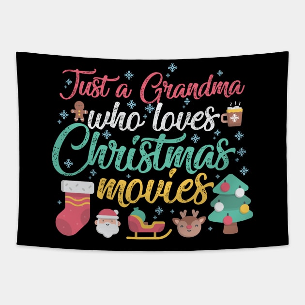 Just a Grandma Who Loves Christmas Movies Tapestry by artbyabbygale