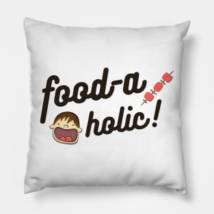 FOOD A HOLIC Pillow