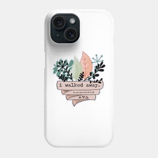 I Walked Away / PTSDoodles Phone Case