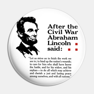 Abraham Lincoln Quote about Peace Pin