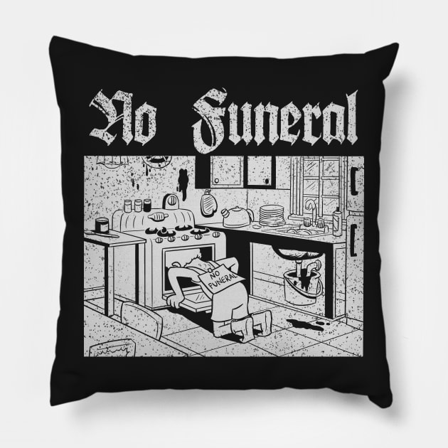 No Funeral Pillow by DugMcFug