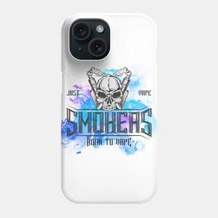 Smokers born to vape Phone Case