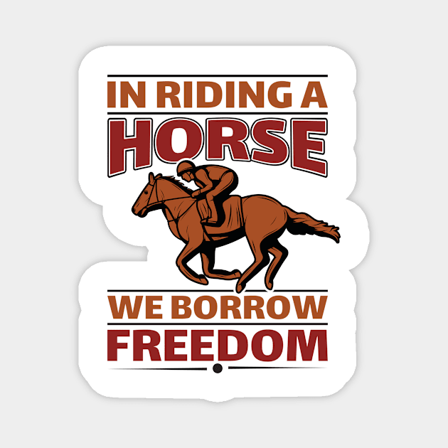 In Riding Horse Freedom Horse Racing Magnet by AntiAntiFlorian