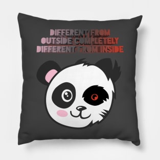 Different from outside completely different from inside Pillow