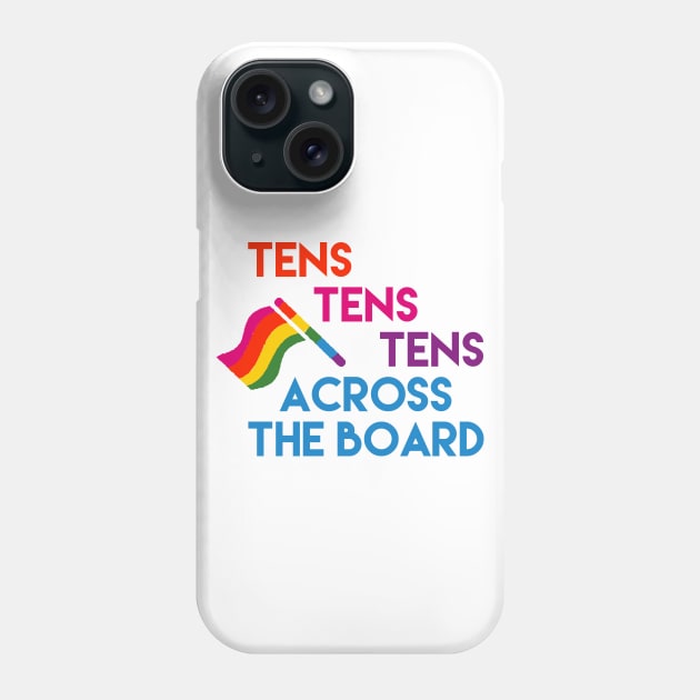 Tens Tens Tens across the board Phone Case by StrongGirlsClub