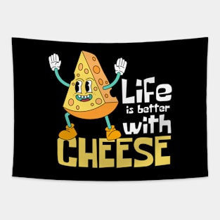 Life Is Better With Cheese Funny Mascot Tapestry