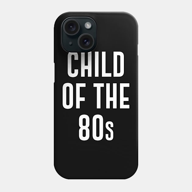 Child Of The 80s Phone Case by sewwani