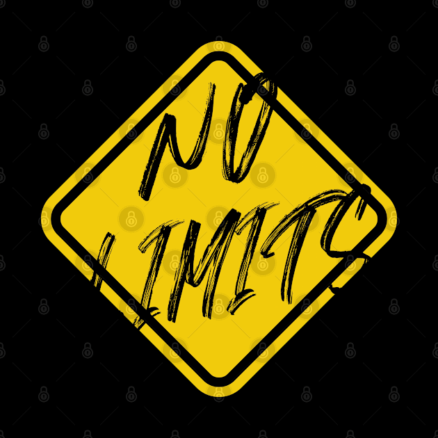 No Limits Yellow Warning Traffic Sign by Adrian's Outline