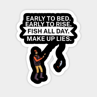 Early to bed Early to rise Fish all day Make up Magnet