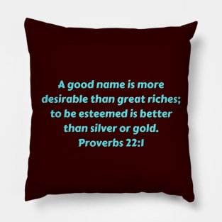 Bible Verse Proverbs 22:1 Pillow